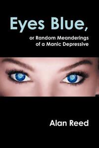【预售】Eyes Blue, or Random Meanderings of a Manic