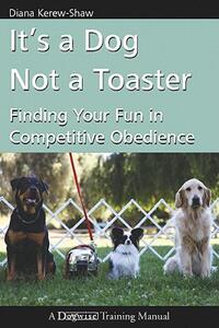 【预售】It’s a Dog Not a Toaster: Finding Your Fun in