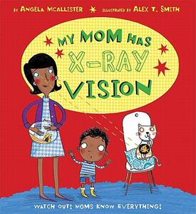 【预售】My Mom Has X-Ray Vision