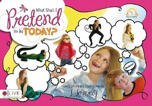 【预售】What Shall I Pretend to Be Today?