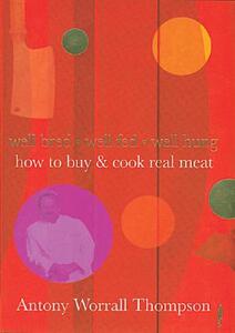 【预售】How to Buy & Cook Real Meat: Well Bred, Well Fed