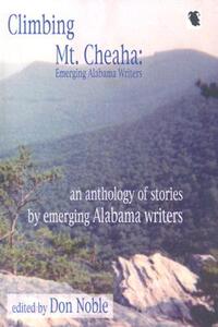 【预售】Climbing MT Cheaha: Emerging Alabama Writers