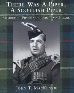【预售】There Was a Piper, a Scottish Piper: Memoirs of Pipe