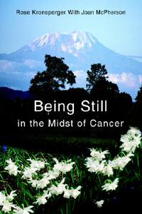 【预售】Being Still in the Midst of Cancer: A Story of