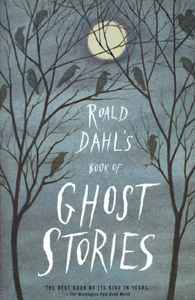 【预售】Roald Dahl’s Book of Ghost Stories