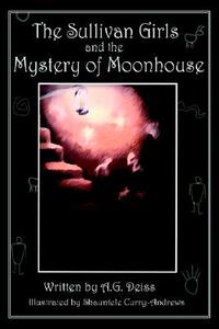 【预售】The Sullivan Girls and the Mystery of Moonhouse
