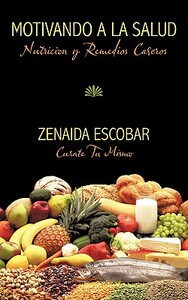 【预售】Motivando a la Salud: Nutricion y Remedios Caseros