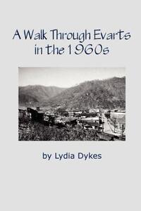 【预售】A Walk Through Evarts in the 1960s