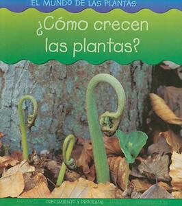 【预售】Como Crecen las Plantas? = How Do Plants Grow?