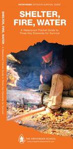 【预售】Shelter, Fire, Water: A Waterproof Pocket Guide to