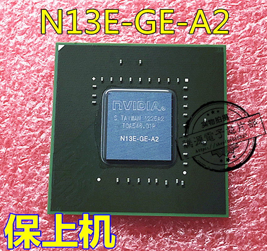 N13E-GE-A2 N14E-GE-W-A2 N13E-GE-W-A2 brand new original for one up spot