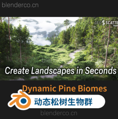 Dynamic Pine Biomes松树生物群落环境景观Blender资产插件