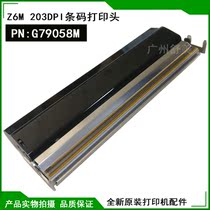 Original Z6M 203DPI 200dpi print head G79058M barcode printer printing head nozzle brand new