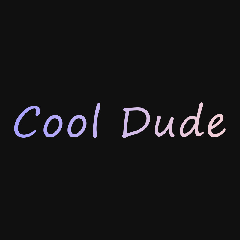 Cool Dude