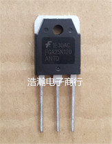 FGA25N120 ANTD induction cooker high power tube quality imported dismantling machine quality assurance