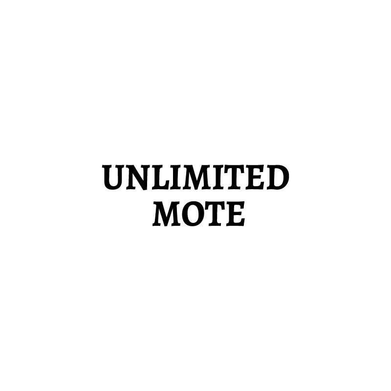 Unlimited Mote
