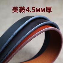 Imported mei an leather cattle header level leather male zhi rou ge belt thickening 4 5mm headless leather straps