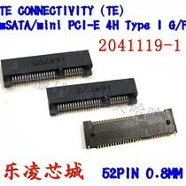 0 52PIN 8MM 2041119-1 52P 52P mSATA mini PCI-E 4H Type I G F