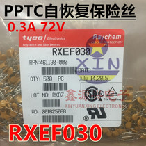 TYCO RXEF030 0 3A 72V 300MA X72 XF030 PPTC RESETTABLE FUSE