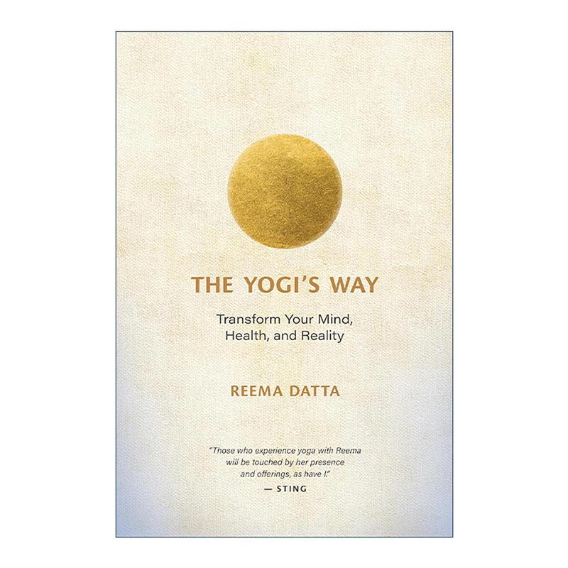 The Yogi’S Way: Transform Your Mind, Health and Reality, Meditation, Reema Datta, English Edition, Imported English Original Books The Yogi’S Way: Transform Your Mind, Health and Reality, Meditation, Reema Datta, English Edition, Imported English Original Books