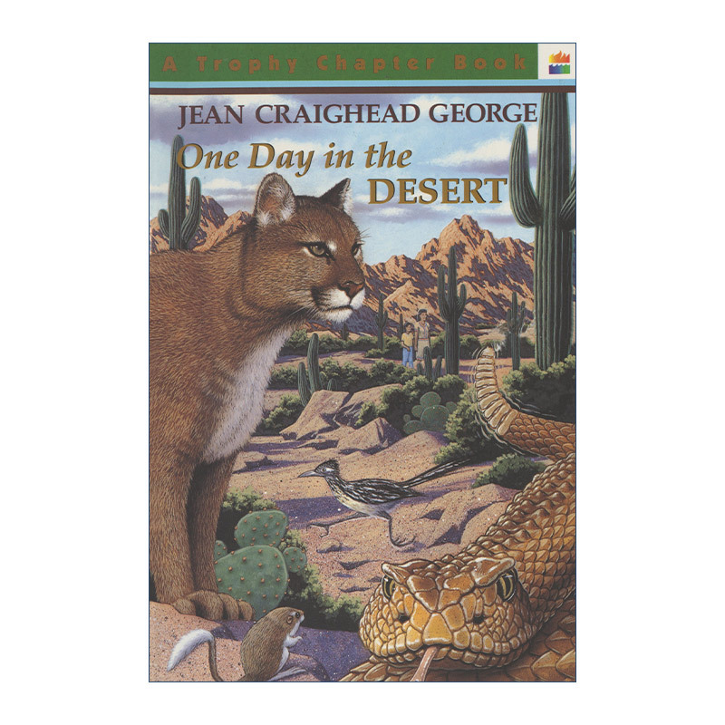 One Day in the Desert (English Original Version) - an Ecological Science Chapter Book by Newbery Award Winner Jane Krechder George. English Edition. Imported Original English Book