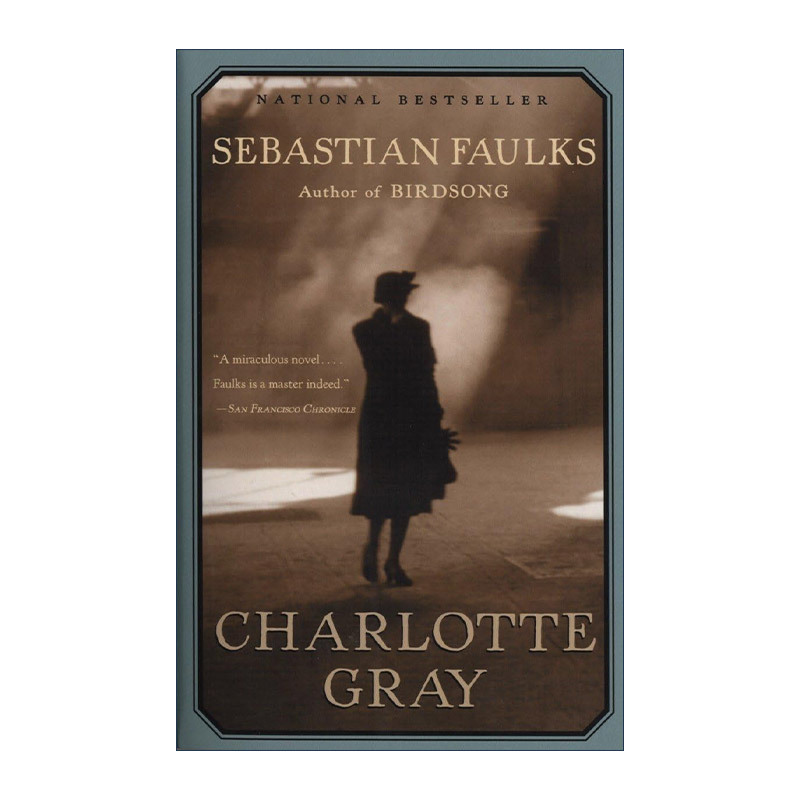 English Original Version of Charlotte Gray French Trilogy 03 by Sebastian Faulks, Author of the Birds. English Edition, Imported Original English Book