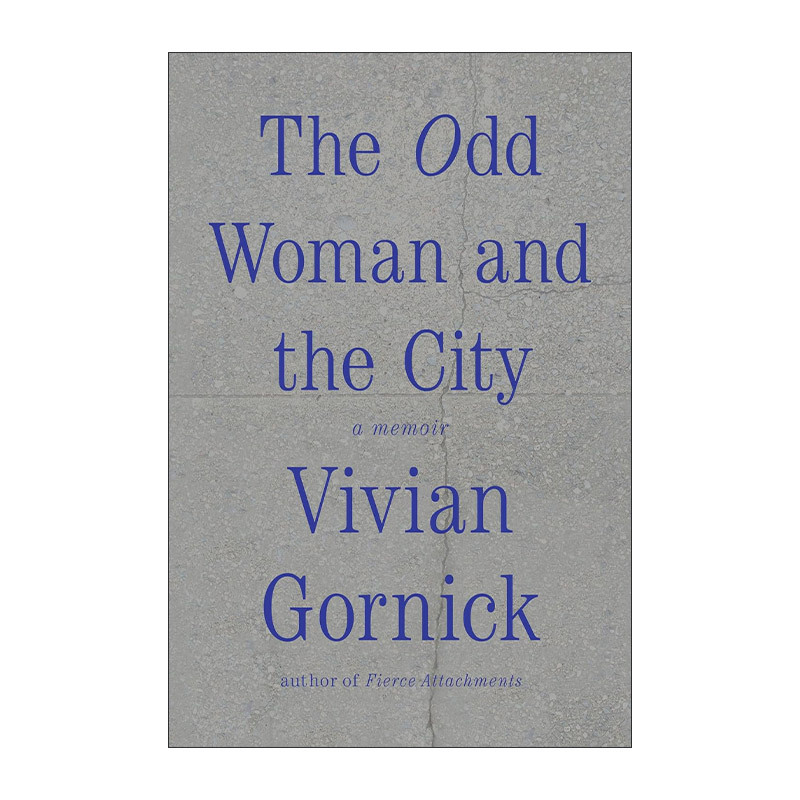 The Odd Woman and the City English Original Version the Odd Woman and the City Vivian Gornick Memoirs Master of Non-Fiction Writing English Edition Imported Original Book