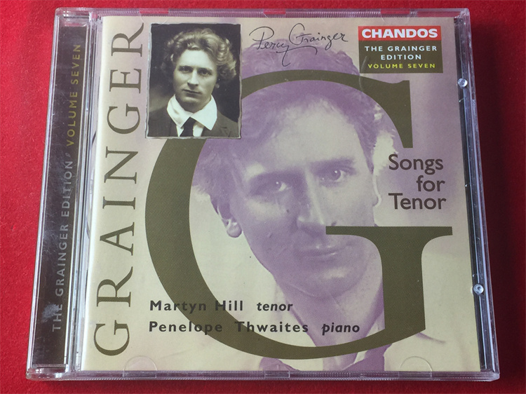 Grainger；Songs for Tenor PercyGrainger ,Hill ,Thwaites