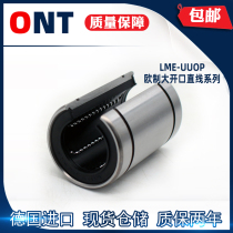 German ONT imported large opening linear bearing LME12 16 20 25 30 40 50 60 80UUOP
