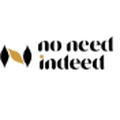 No Need Indeed