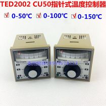 Temperature controller temperature controller TED-2002 pointer temperature control meter CU50 0-50 degrees 0-100 degrees 0-150 degrees