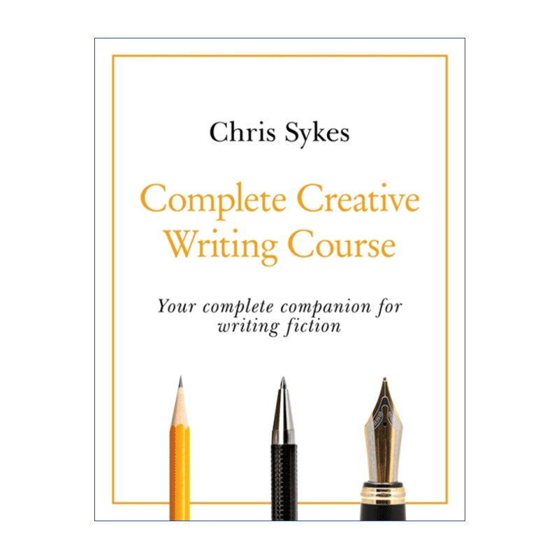 想要学习创意写作?这套Complete Creative Writing Course英文原版真的靠谱吗?2026热门趋势告诉你-社会科学类 ...