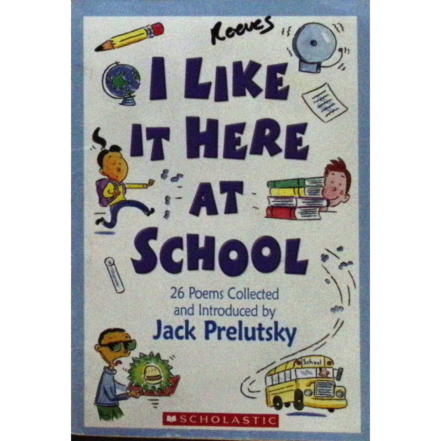 I like the original English books here. SchoolLife, a children's poetry picture book by Jack Prellutsky, is a winner of the Poet Laureate Award in the United States. It features black and white illustrations and a theme of campus life. It is suitable for children aged 710