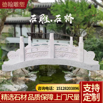 Stone Sculpture Stone Bridge Han White Jade Small Bridge Villa Courtyard Outdoor Park Granite New Chinese Stone Arch Bridge Édifice Décoration