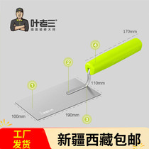 Xinjiang Tibet Ye Laosan trowel ash spoon plaster knife putty knife mud board thickened large bricklayer tool