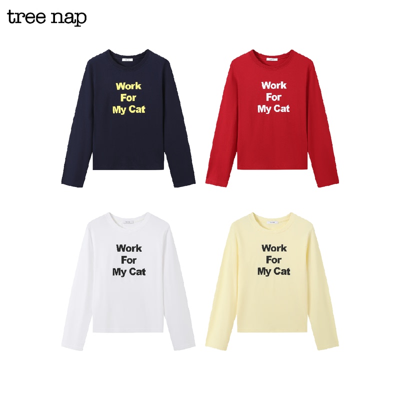 Tree Nap "Work for My Cat" Slogan T-Shirt Is a Long-Sleeved T-Shirt with a Print That Says, "Work for My Cat."