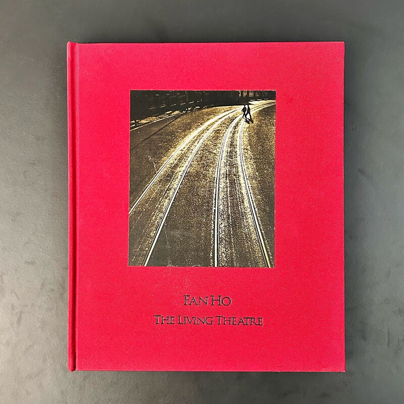 In Stock for Immediate Delivery: Fan Ho: the Livingtheatre - a Collection of Fan Ho's Photography, Featuring Images from His Life Stage and Past Works in Hong Kong, Black and White Photography, Photographic Composition, Light, and Color Tone
