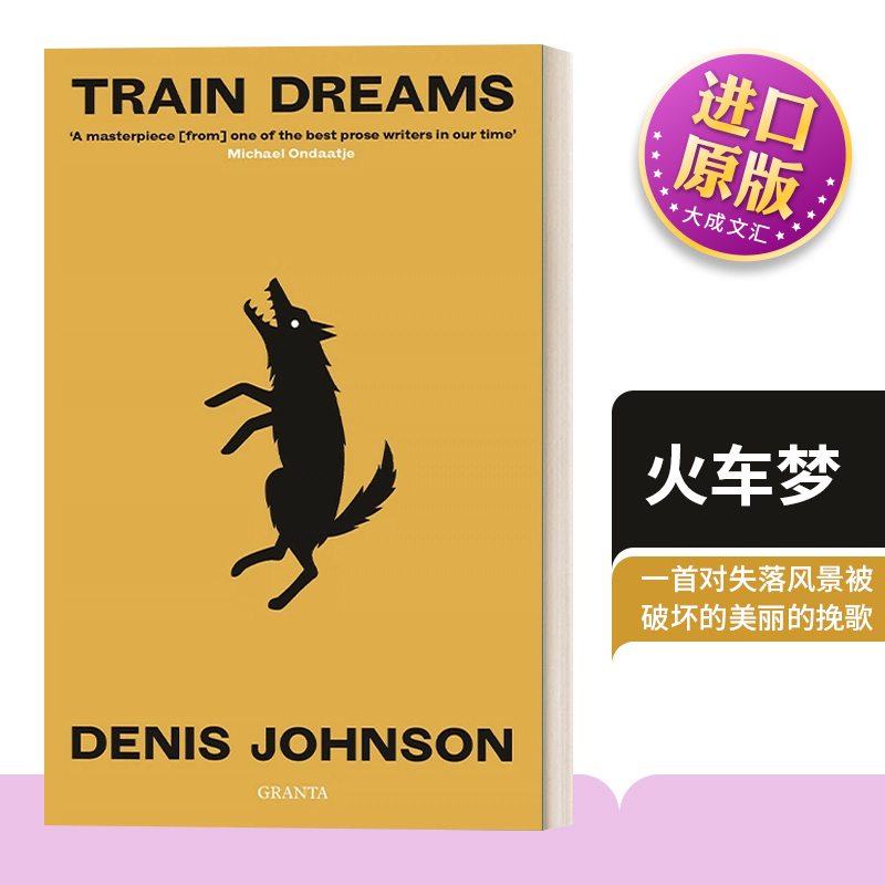 English Original Version of Train Dreams, by Denis Johnson, Shortlisted for the Pulitzer Prize for Fiction, English Edition, Imported English Original Book English Original Version of Train Dreams, by Denis Johnson, Shortlisted for the Pulitzer Prize for Fiction, English Edition, Imported English Original Book