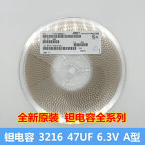TAJA476M006RNJ 1206 47UF 6 3V SMD tantalum capacitors 3216 TYPE A and a plate of 2000