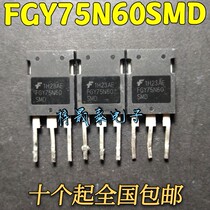 FGY75N60SMD 75A600V inverter welding machine IGBT tube without hole TO-247 quality assurance