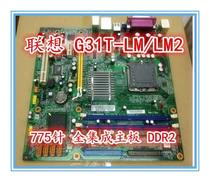 Lenovo G31 motherboard G31T-LM V1 0 775 DDR2 Yangtian T4900V Qitian M6900