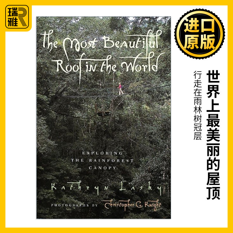 The Most Beautiful Roof in the World (English Original Version) Walking in the Canopy of the Rainforest Newbery Award Author English Version Imported English Original Book