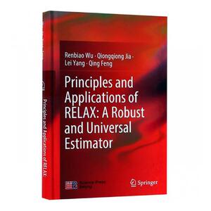 正版包邮 PRINCIPLES AND APPLICATIONS OF RELAX:A ROBUST AND UNIVERSAL 书店 概率论与数理统计书籍