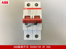 ABB isolation switch circuit breaker SD202 50 2P 50A Original SD202 50A isolation switch