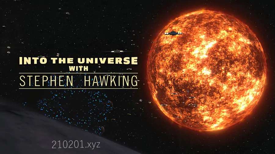 与霍金一起了解宇宙 Into the Universe with Stephen Hawking 纪录片全3集完整版