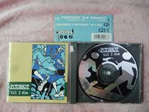 Genuine CD album alternative popular group Potshot Til I die with side label