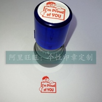Im Proud Of You English teacher reward seal English teacher encouragement seal