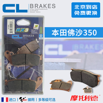 French CL brake pads adapt Honda Fosha Forza NSS350 350300 back and forth brake pads