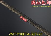 ZVP3310FTA ZVP3310F SOT-23 Brand New 10 starting shots