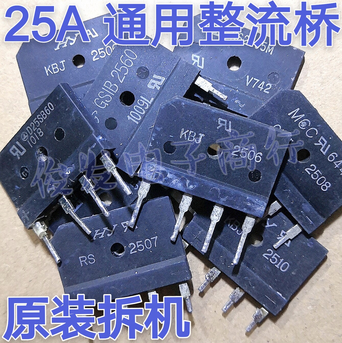 Original assembly and disassembly GBJ2506 GBJ2506 GBJ2508 GBJ2508 GSIB2560 D25SB60 80 25A 25A 800V 